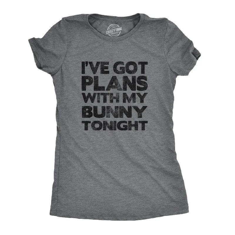 I've Got Plans With My Bunny Tonight Women's T Shirt