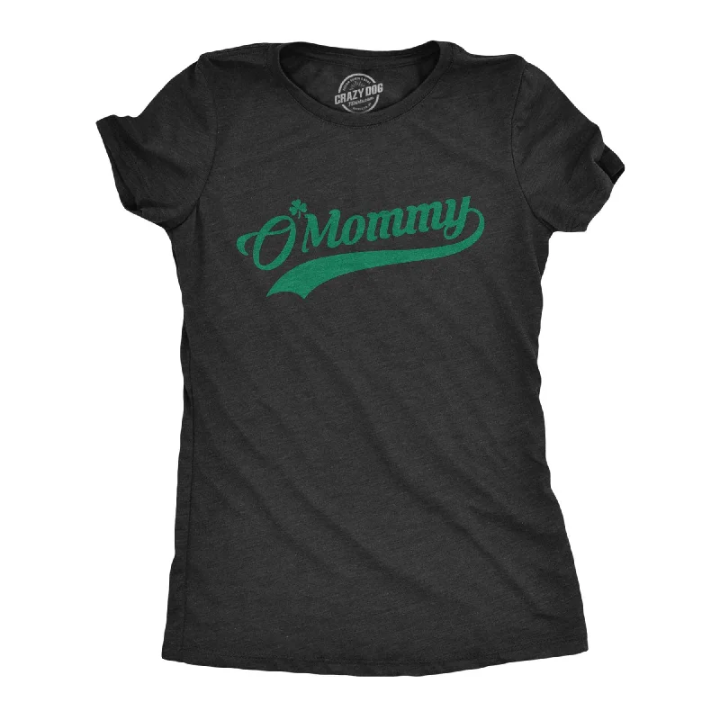 O'Mommy Women's T Shirt