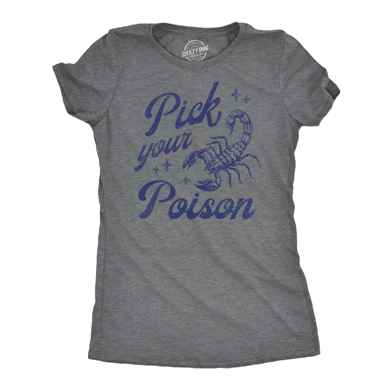 Pick Your Poison Women's T Shirt