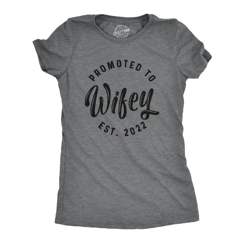 Promoted To Wifey 2022 Women's T Shirt